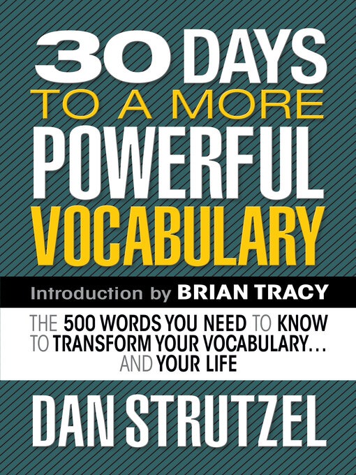 Title details for 30 Days to a More Powerful Vocabulary by Dan Strutzel - Available